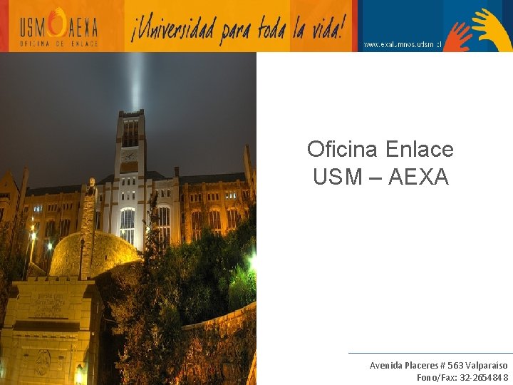 Oficina Enlace USM – AEXA www. exalumnos. utfsm. cl Contáctenos en: hector. hidalgo@usm. cl