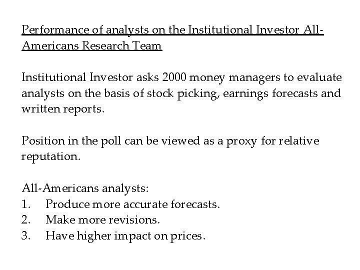 Performance of analysts on the Institutional Investor All. Americans Research Team Institutional Investor asks