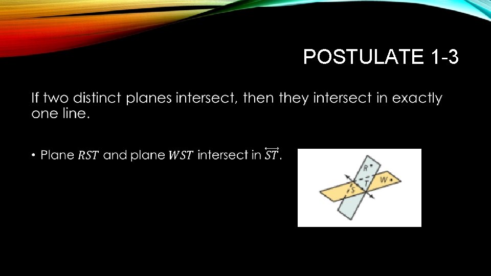 POSTULATE 1 -3 • 