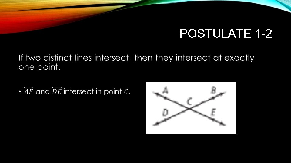 POSTULATE 1 -2 • 