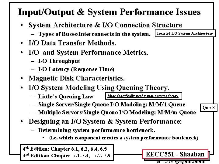 Input/Output & System Performance Issues • System Architecture & I/O Connection Structure – Types