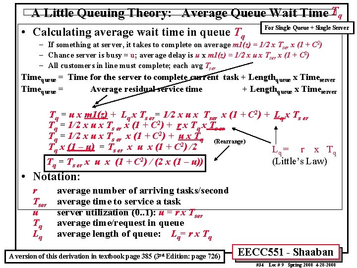 A Little Queuing Theory: Average Queue Wait Time Tq For Single Queue + Single