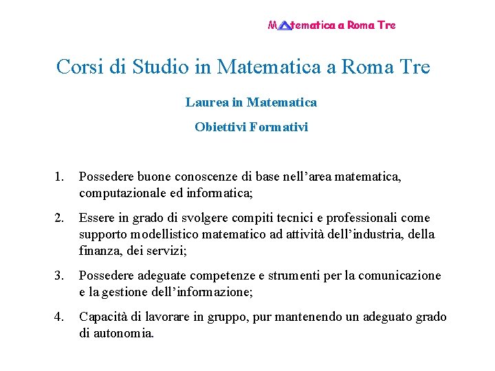 M tematica a Roma Tre Corsi di Studio in Matematica a Roma Tre Laurea