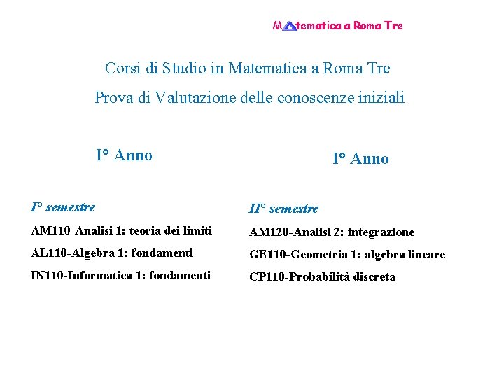 M tematica a Roma Tre Corsi di Studio in Matematica a Roma Tre Prova