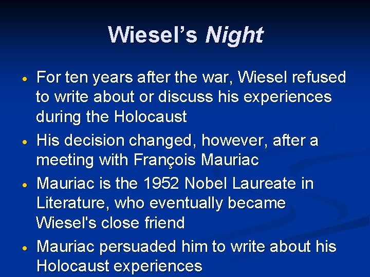 Wiesel’s Night For ten years after the war, Wiesel refused to write about or Wiesel’s Night For ten years after the war, Wiesel refused to write about or