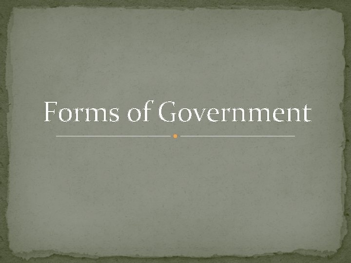 Forms of Government 
