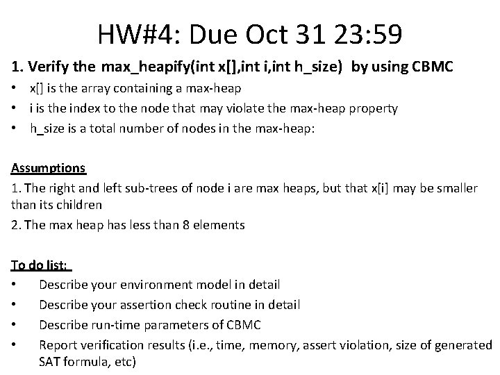 HW#4: Due Oct 31 23: 59 1. Verify the max_heapify(int x[], int i, int