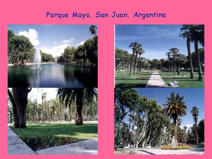 Parque Mayo. San Juan. Argentina 
