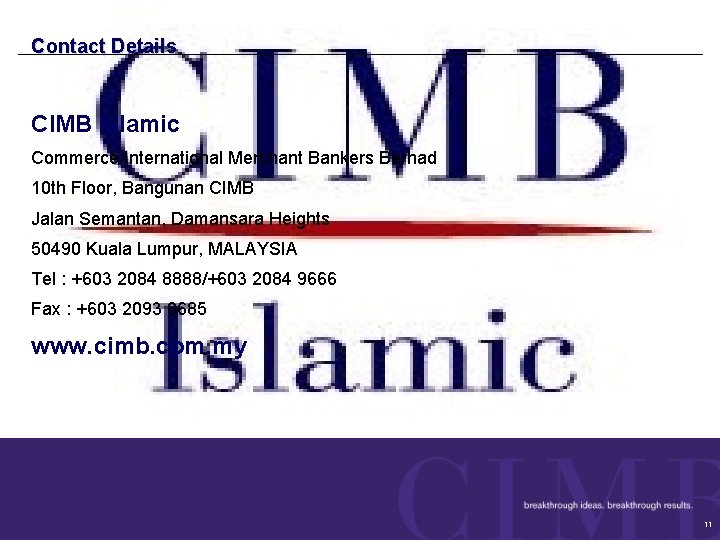 Contact Details CIMB Islamic Commerce International Merchant Bankers Berhad 10 th Floor, Bangunan CIMB