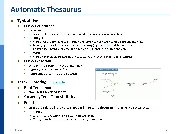 Automatic Thesaurus n Typical Use u Query Refinement · heteronym → · homonym →