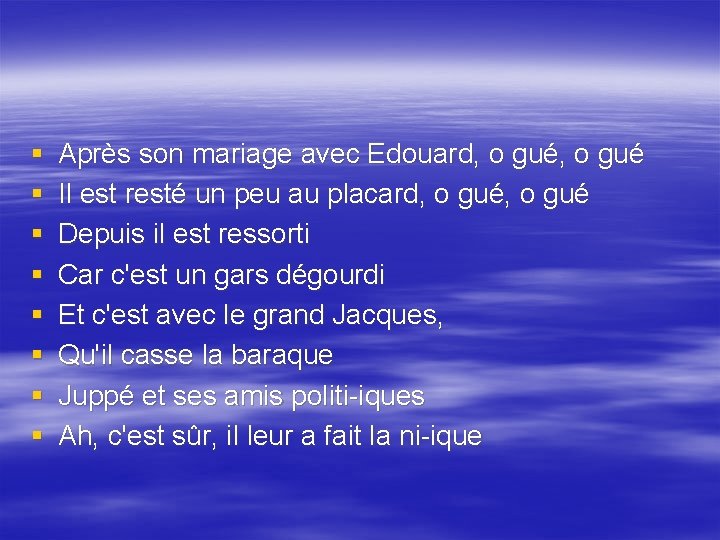 § § § § Après son mariage avec Edouard, o gué Il est resté