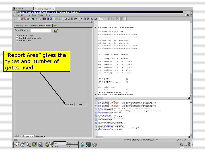 “Report Area” gives the types and number of gates used Spring 09, Jan 9