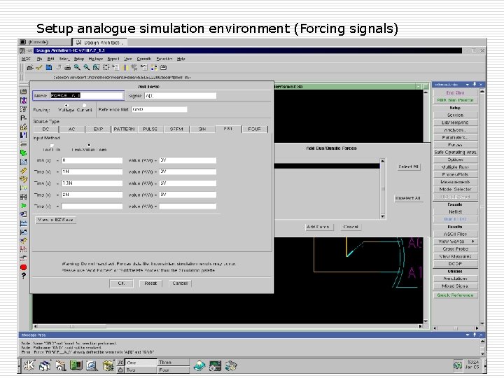 Setup analogue simulation environment (Forcing signals) Spring 09, Jan 9 ELEC 5270/6270 Lecture 2