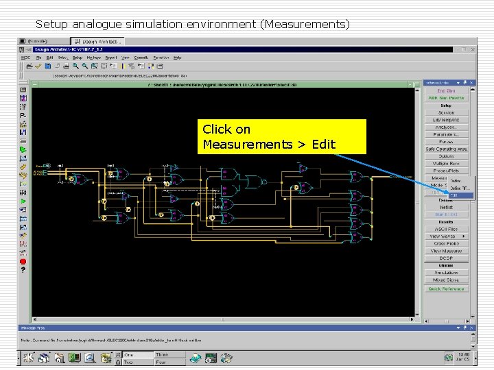 Setup analogue simulation environment (Measurements) Click on Measurements > Edit Spring 09, Jan 9