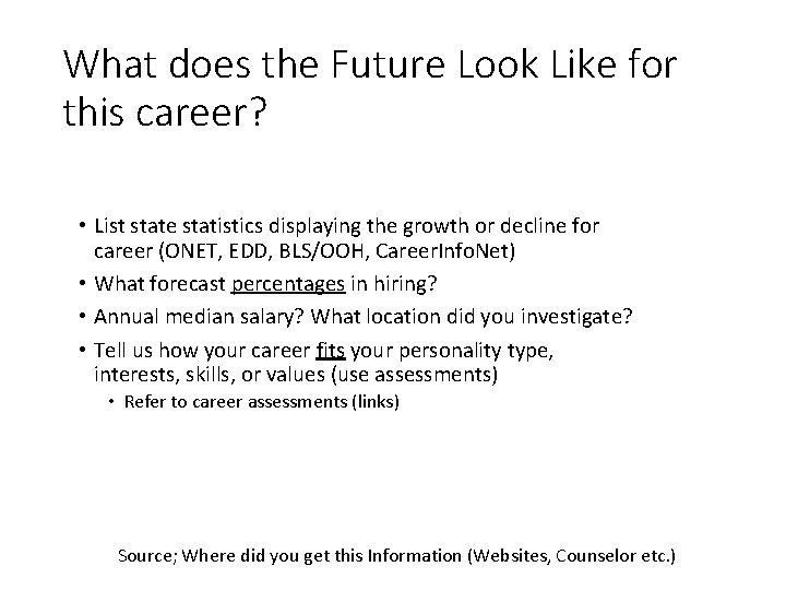 What does the Future Look Like for this career? • List state statistics displaying