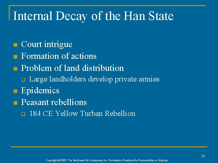 Internal Decay of the Han State n n n Court intrigue Formation of actions