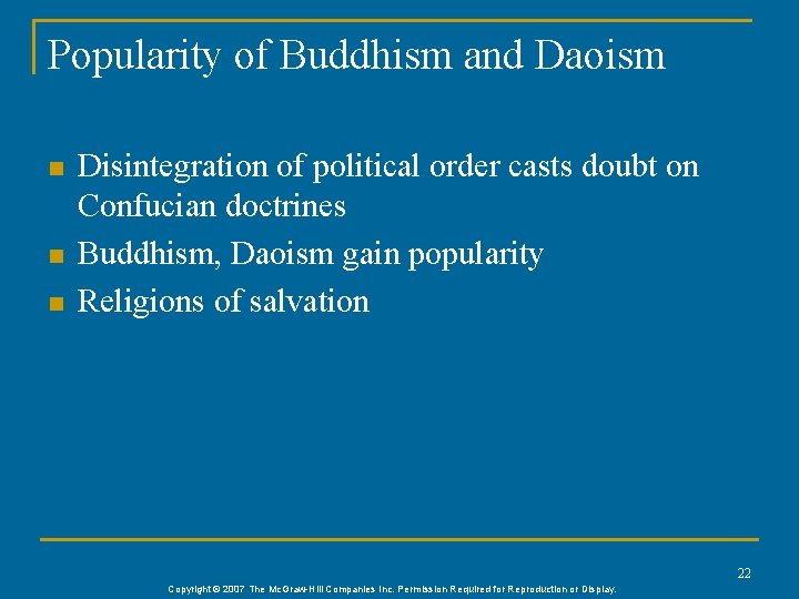 Popularity of Buddhism and Daoism n n n Disintegration of political order casts doubt