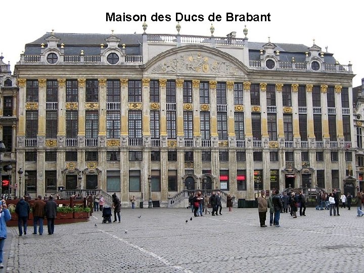 Maison des Ducs de Brabant 