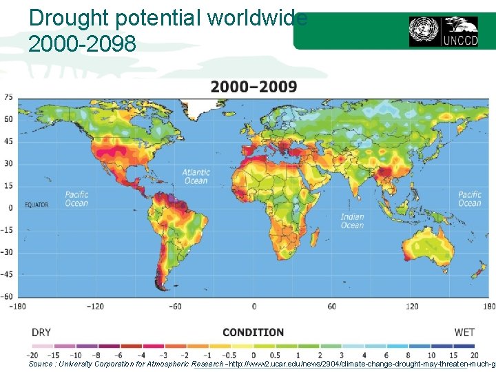 Drought potential worldwide 2000 -2098 Source : University Corporation for Atmospheric Research - http: