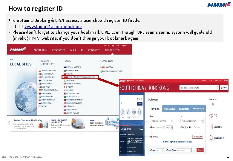 How to register ID ▶To obtain E-Booking & E-S/I access, a user should register