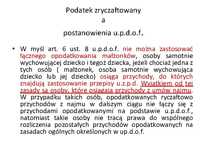 Podatek zryczałtowany a postanowienia u. p. d. o. f. • W myśl art. 6