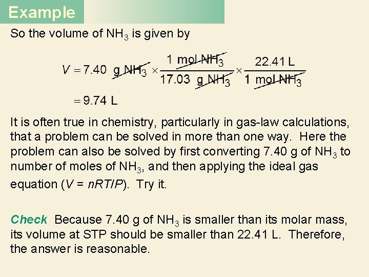 Example So the volume of NH 3 is given by It is often true