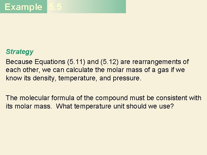 Example 5. 5 Strategy Because Equations (5. 11) and (5. 12) are rearrangements of