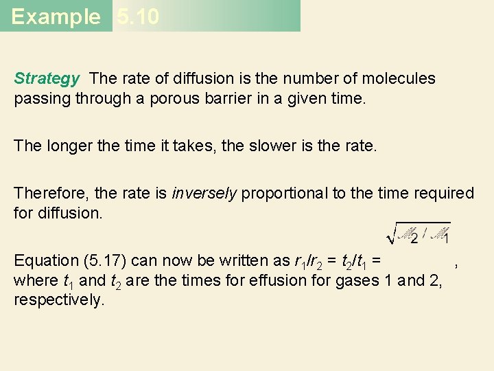 Example 5. 10 Strategy The rate of diffusion is the number of molecules passing