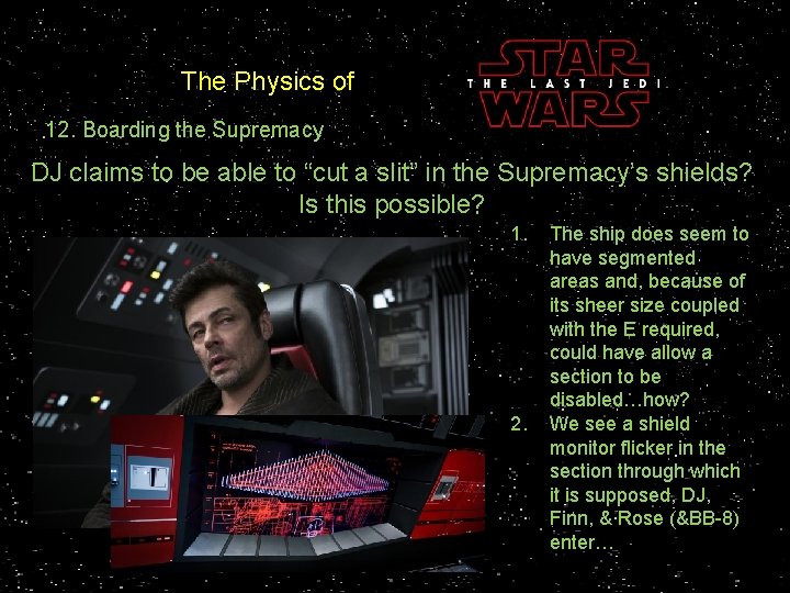 The Physics of 12. Boarding the Supremacy DJ claims to be able to “cut