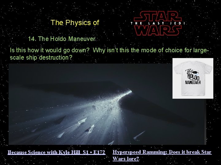 The Physics of 14. The Holdo Maneuver Is this how it would go down?