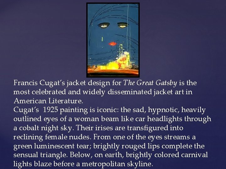 Francis Cugat’s jacket design for The Great Gatsby is the most celebrated and widely