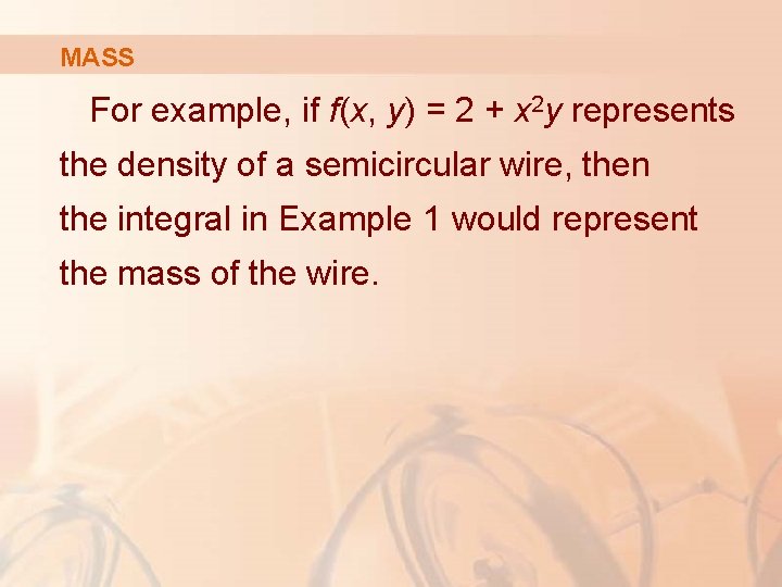 MASS For example, if f(x, y) = 2 + x 2 y represents the