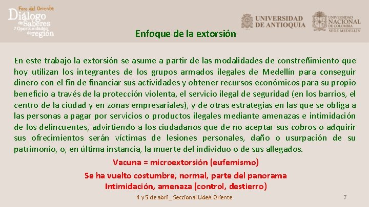 Enfoque de la extorsión En este trabajo la extorsión se asume a partir de