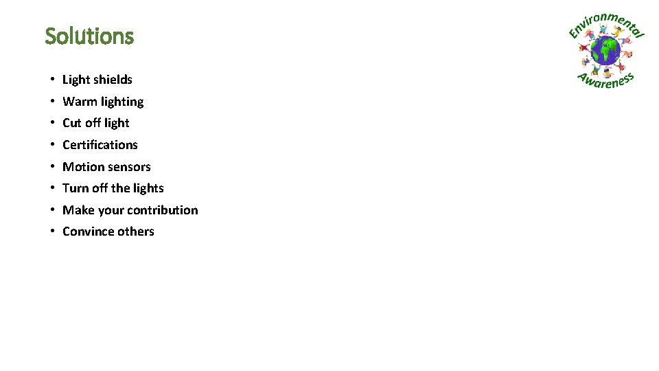 Solutions • Light shields • Warm lighting • Cut off light • Certifications •