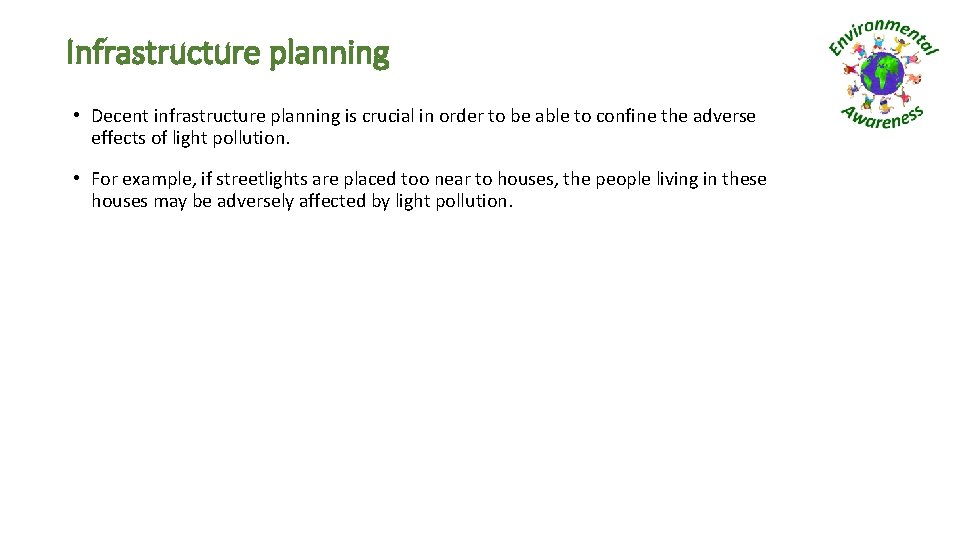 Infrastructure planning • Decent infrastructure planning is crucial in order to be able to