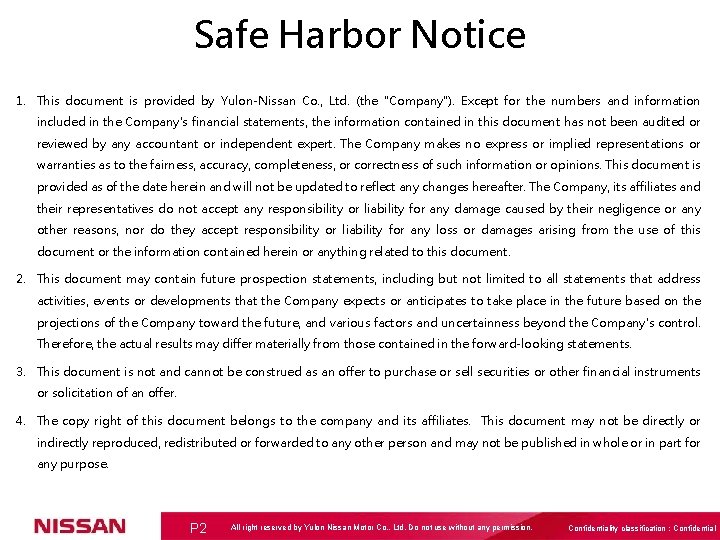 Safe Harbor Notice 1. This document is provided by Yulon-Nissan Co. , Ltd. (the