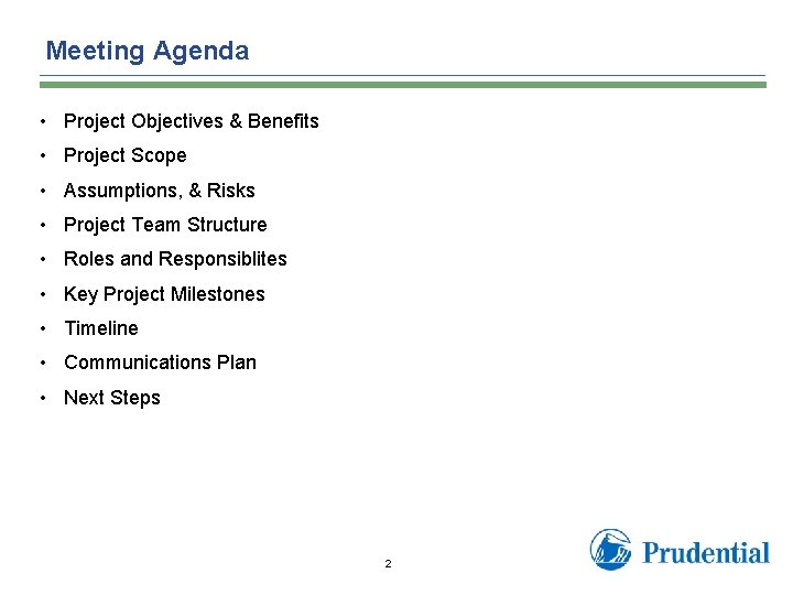 Meeting Agenda • Project Objectives & Benefits • Project Scope • Assumptions, & Risks