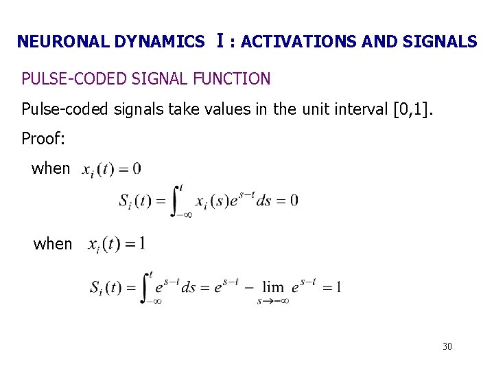 NEURONAL DYNAMICS Ⅰ: ACTIVATIONS AND SIGNALS PULSE-CODED SIGNAL FUNCTION Pulse-coded signals take values in