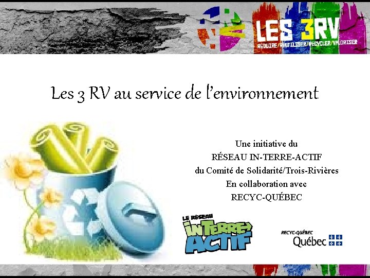 Les 3 RV au service de lenvironnement Une