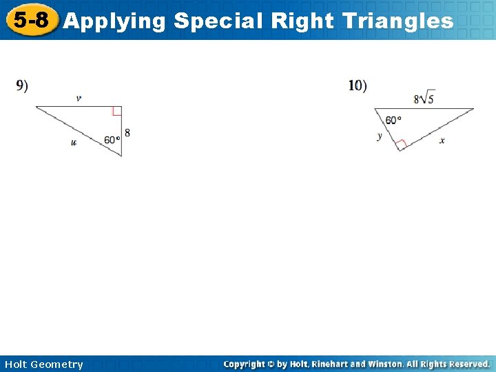 5 -8 Applying Special Right Triangles Holt Geometry 