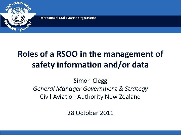 International Civil Aviation Organization Roles of a RSOO in the management of safety information