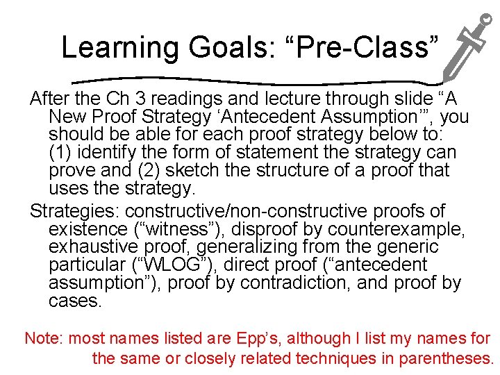 Learning Goals: “Pre-Class” After the Ch 3 readings and lecture through slide “A New