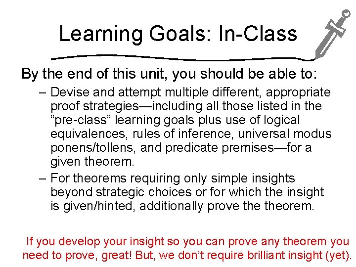 Learning Goals: In-Class By the end of this unit, you should be able to: