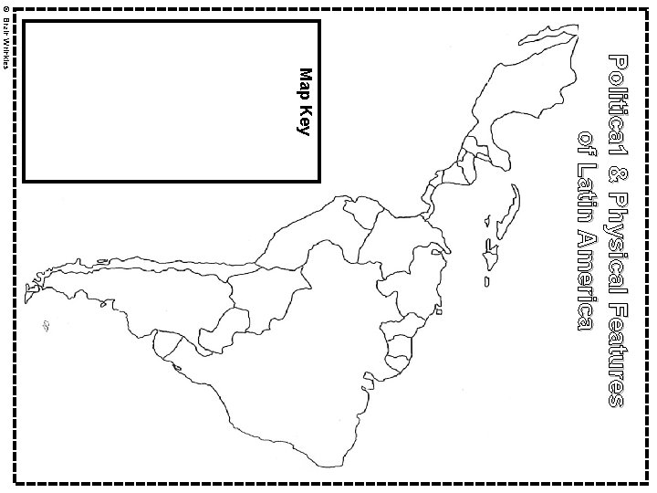 Politica 1 & Physical Features of Latin America Map Key © Brain Wrinkles 