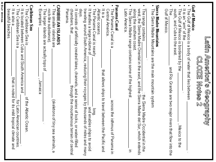 Latin America’s Geography CLOZE Notes 2 Gulf of Mexico • The Gulf of Mexico