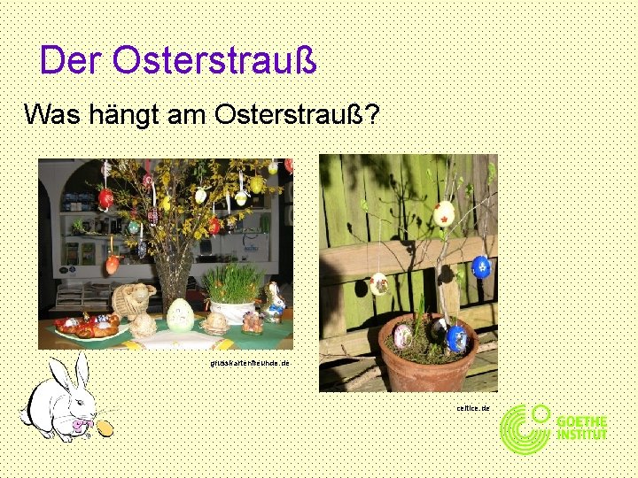 Der Osterstrauß Was hängt am Osterstrauß? grusskartenfreunde. de celtice. de 
