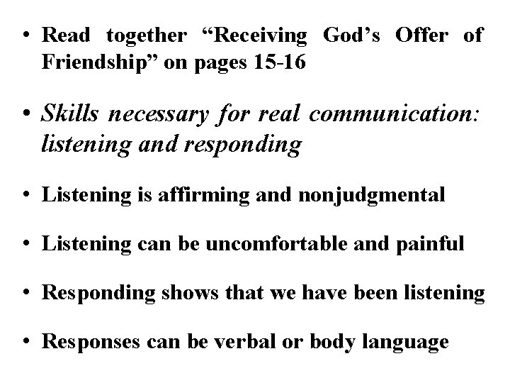  • Read together “Receiving God’s Offer of Friendship” on pages 15 -16 •