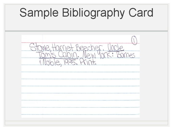 Sample Bibliography Card 