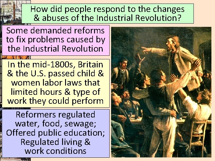 How did people respond to the changes & abuses of the Industrial Revolution? Some