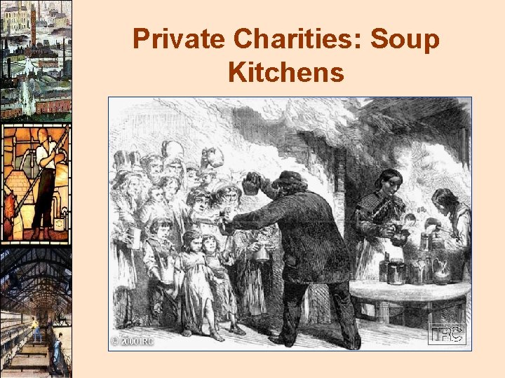 Private Charities: Soup Kitchens 